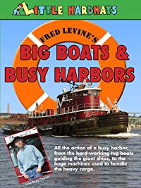 Big Boats & Busy Harbors